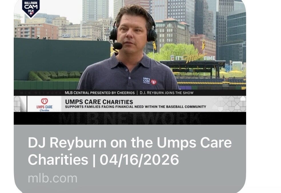 Hail to the Chief! Check out UMPS CARE President (and MLB Umpire) D.J. Reyburn’s MLB Network Interview